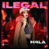 M4LA - Ilegal - Single
